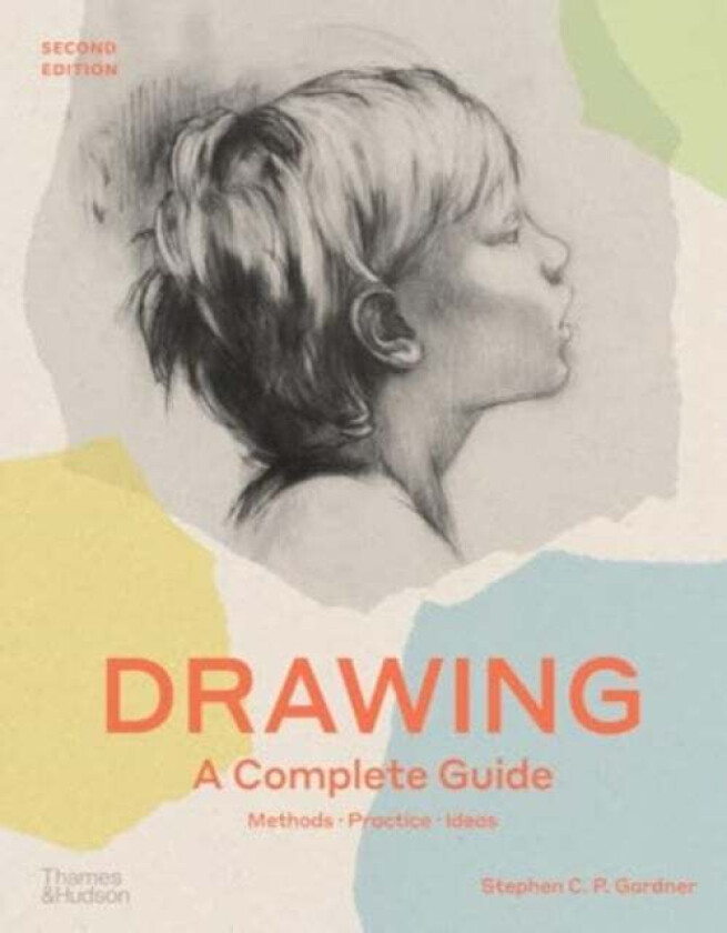 Drawing: A Complete Guide av Stephen C. P. Gardner