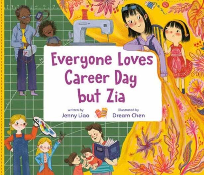 Everyone Loves Career Day but Zia av Jenny Liao, Dream Chen