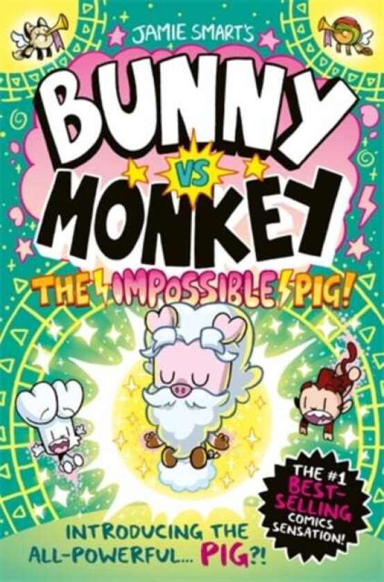 Bunny vs Monkey: The Impossible Pig av Jamie Smart