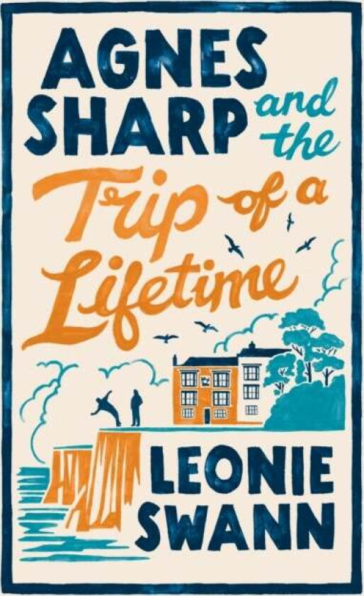 Agnes Sharp and the Trip of a Lifetime av Leonie Swann