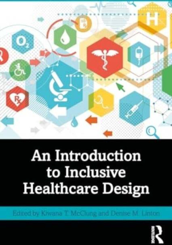 An Introduction to Inclusive Healthcare Design
