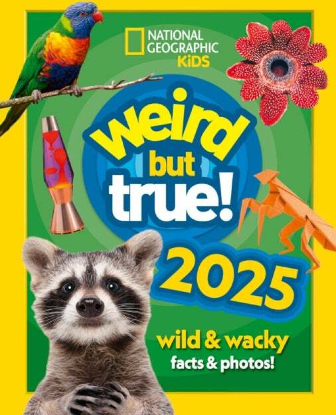 Weird but true! 2025 av National Geographic Kids