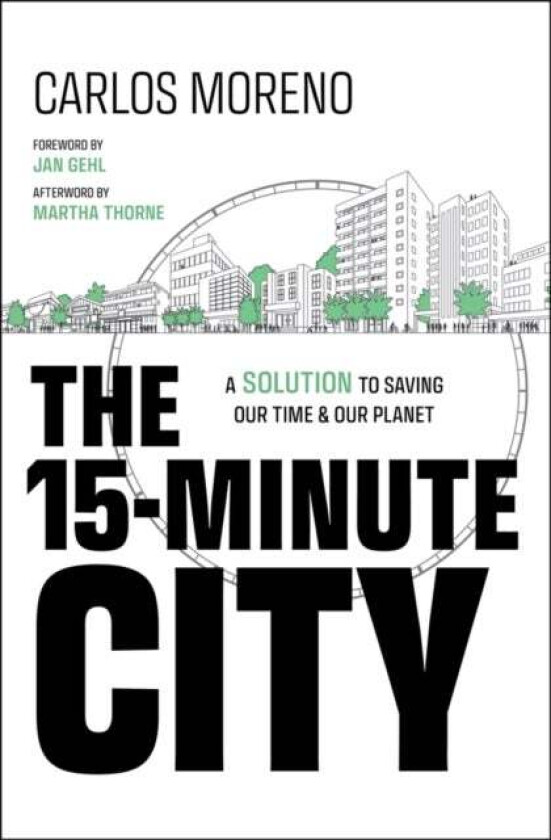 The 15-Minute City av Carlos Moreno