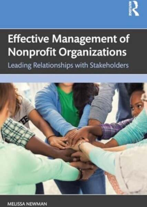Effective Management of Nonprofit Organizations av Melissa Newman