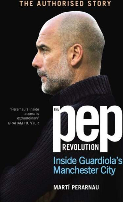 The Pep Revolution av Marti Perarnau