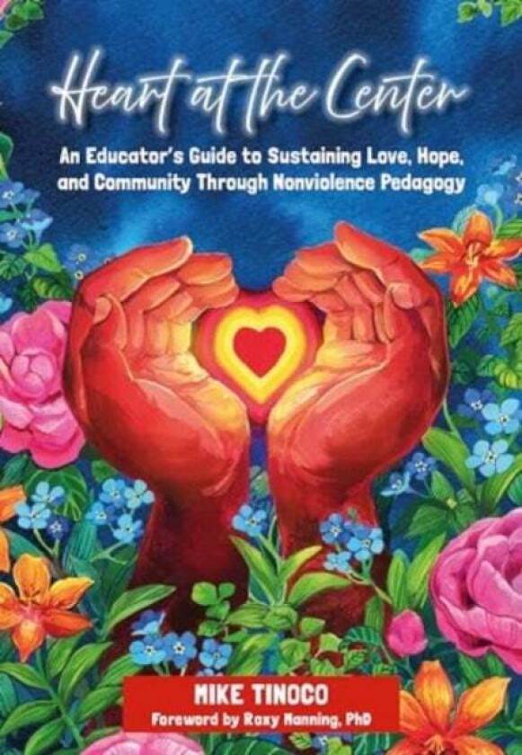 Heart at the Center av Mike Tinoco