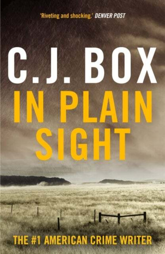 In Plain Sight av C.J. Box