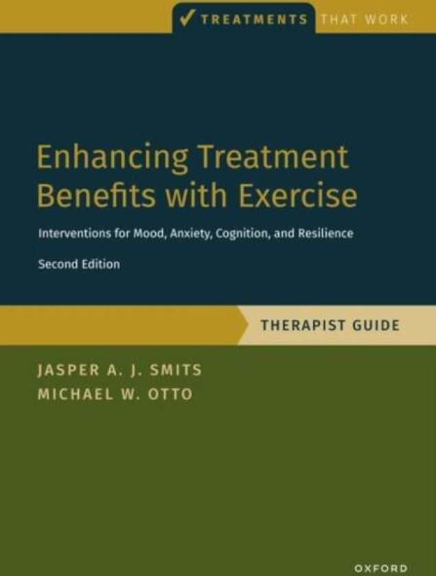 Enhancing Treatment Benefits with Exercise - TG av Jasper A. J. (Professor Professor Department of Psychological and Brain Sciences Boston University)