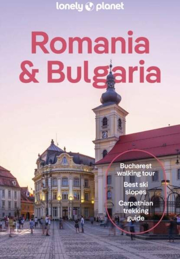 Lonely Planet Romania & Bulgaria av Lonely Planet