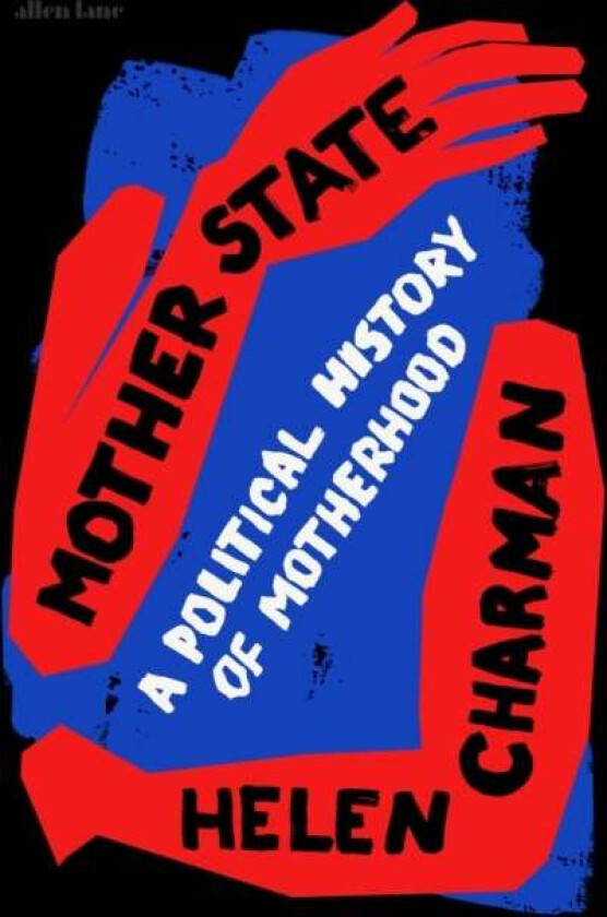 Mother State av Helen Charman