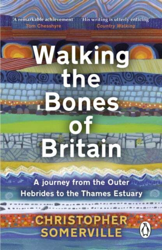 Walking the Bones of Britain av Christopher Somerville