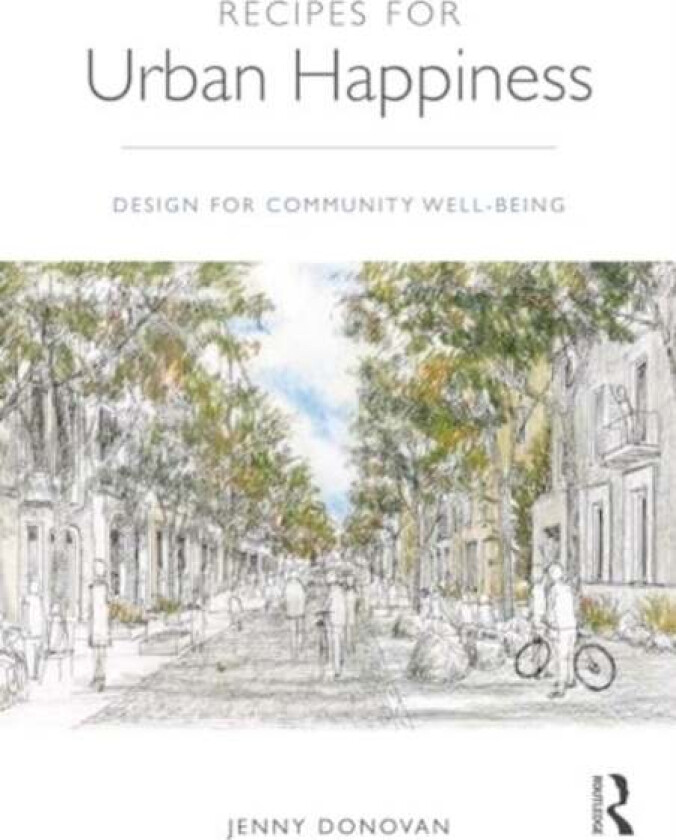 Recipes for Urban Happiness av Jenny Donovan