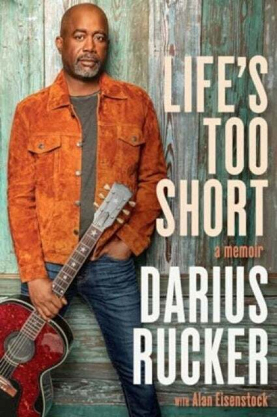 Life's Too Short av Darius Rucker