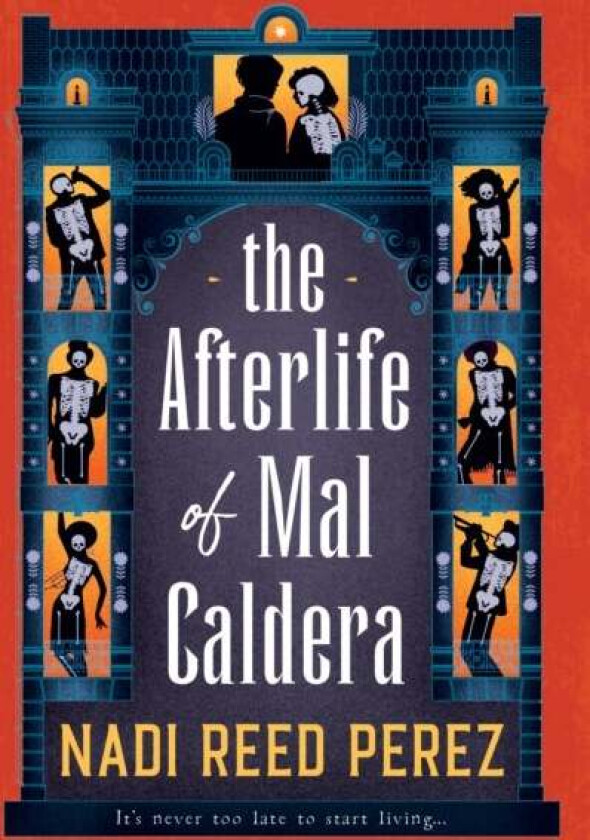 The Afterlife of Mal Caldera av Nadi Reed Perez
