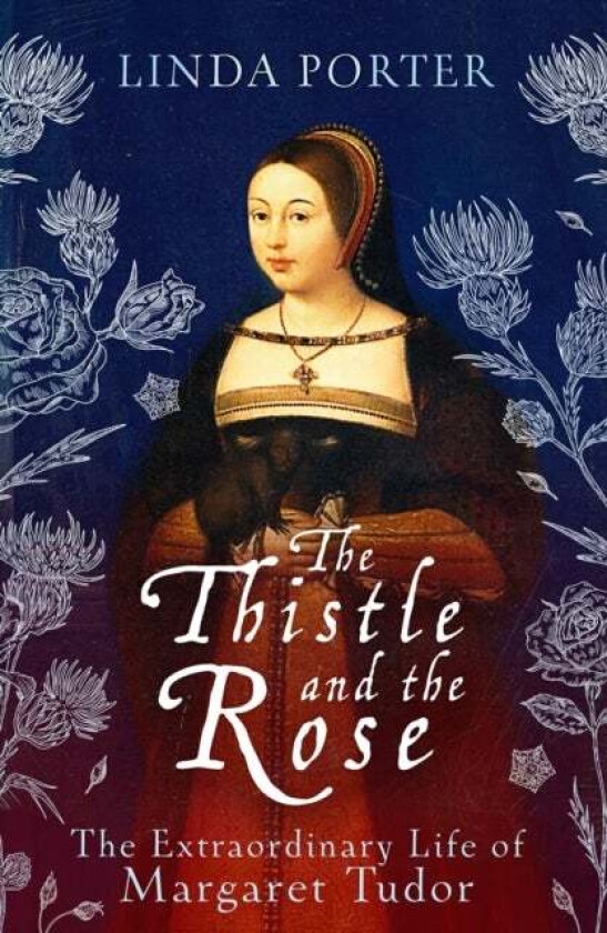 The Thistle and The Rose av Linda Porter