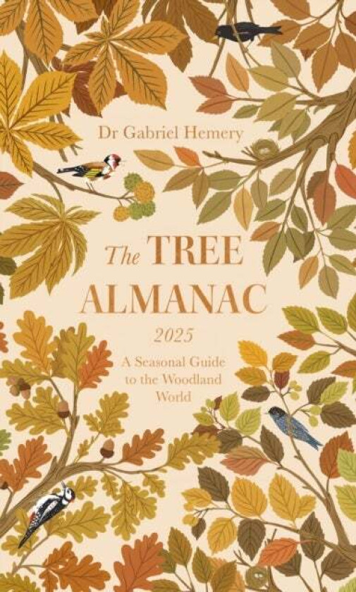 The Tree Almanac 2025 av Dr. Gabriel Hemery