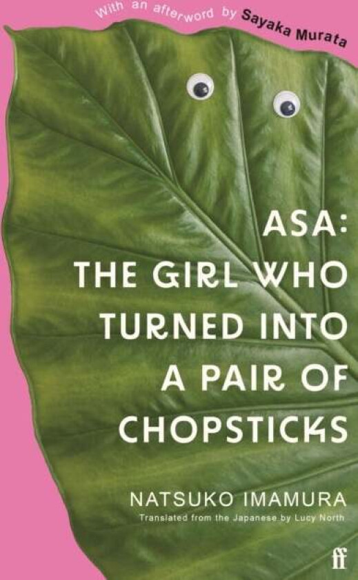 Asa: The Girl Who Turned into a Pair of Chopsticks av Natsuko Imamura