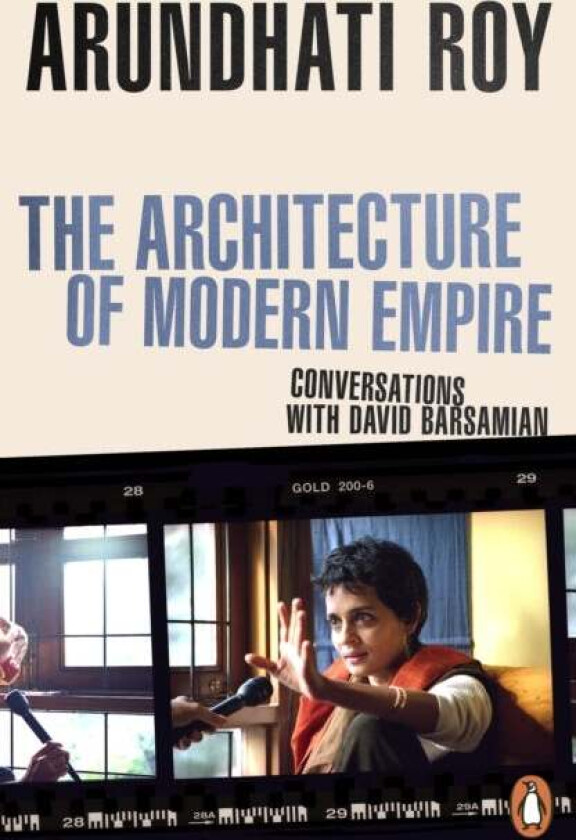 The Architecture of Modern Empire av Arundhati Roy