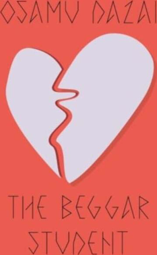 The Beggar Student av Osamu Dazai