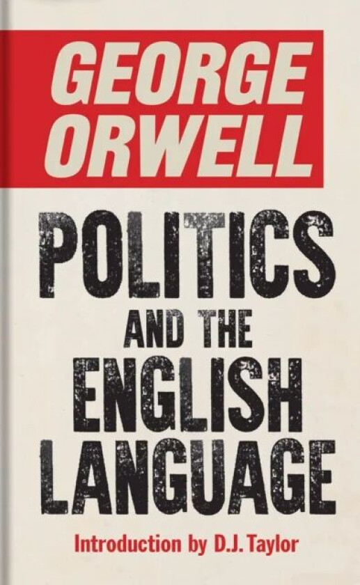 Politics and the English Language av George Orwell