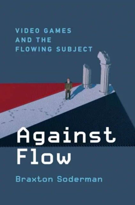 Against Flow av Braxton Soderman