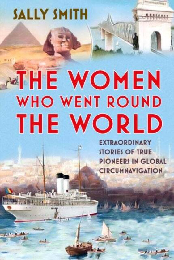 The Women Who Went Round the World av Sally Smith