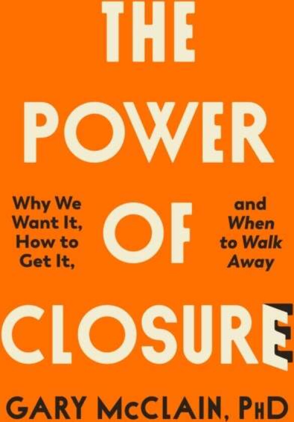 The Power of Closure av Gary McClain