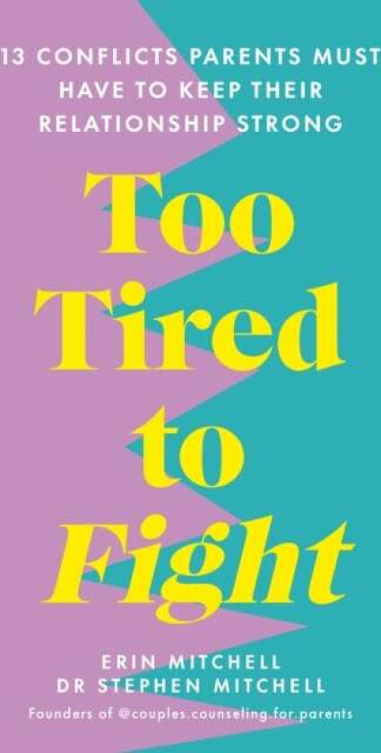 Too Tired to Fight av Erin Mitchell, Dr Stephen Mitchell