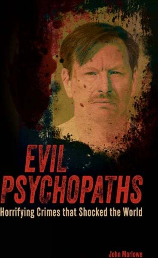 Evil Psychopaths av John Marlowe