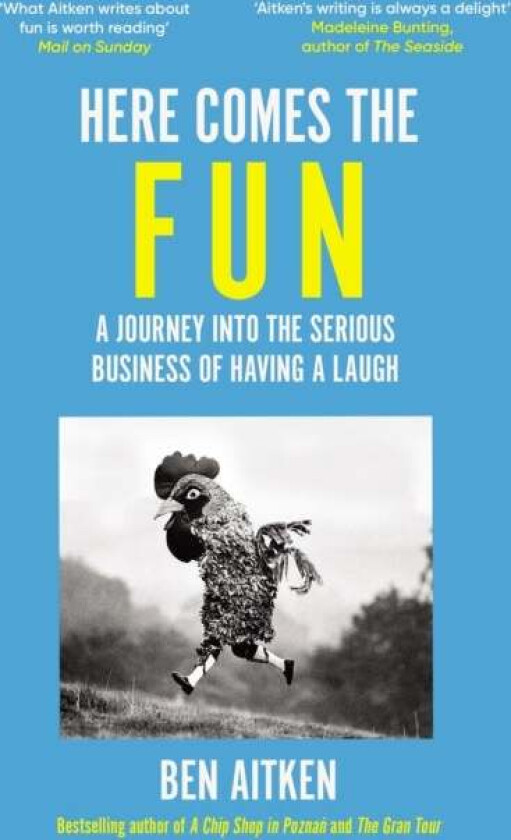 Here Comes the Fun av Ben Aitken