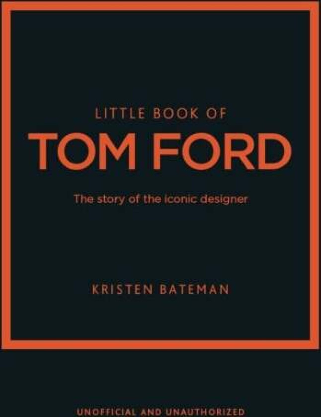 Little Book of Tom Ford av Kristen Bateman