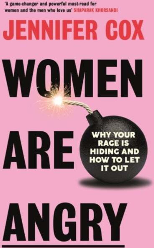Women Are Angry av Jennifer Cox