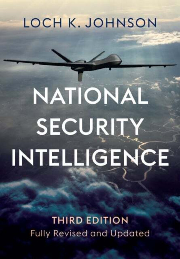 National Security Intelligence av Loch K. (University of Georgia) Johnson