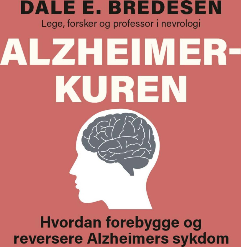 Alzheimer-kuren av Dale E. Bredesen