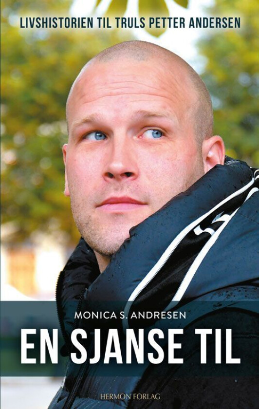 En sjanse til av Truls Petter Andersen, Monica S. Andresen