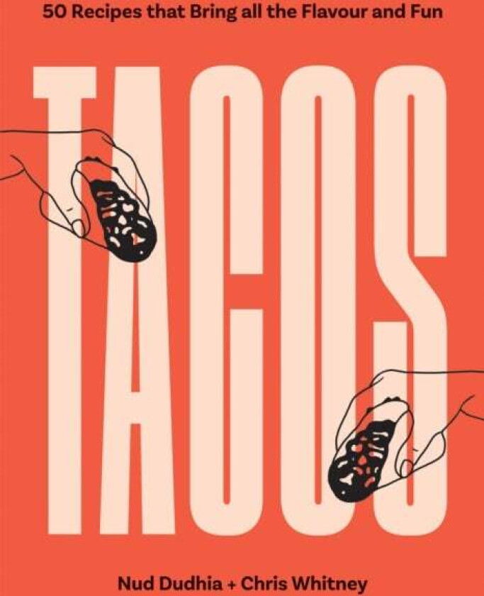 TACOS av Nud Dhudia, Chris Whitney