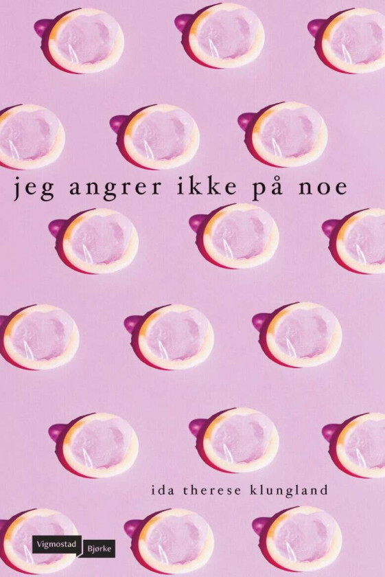 Jeg angrer ikke på noe av Ida Therese Klungland