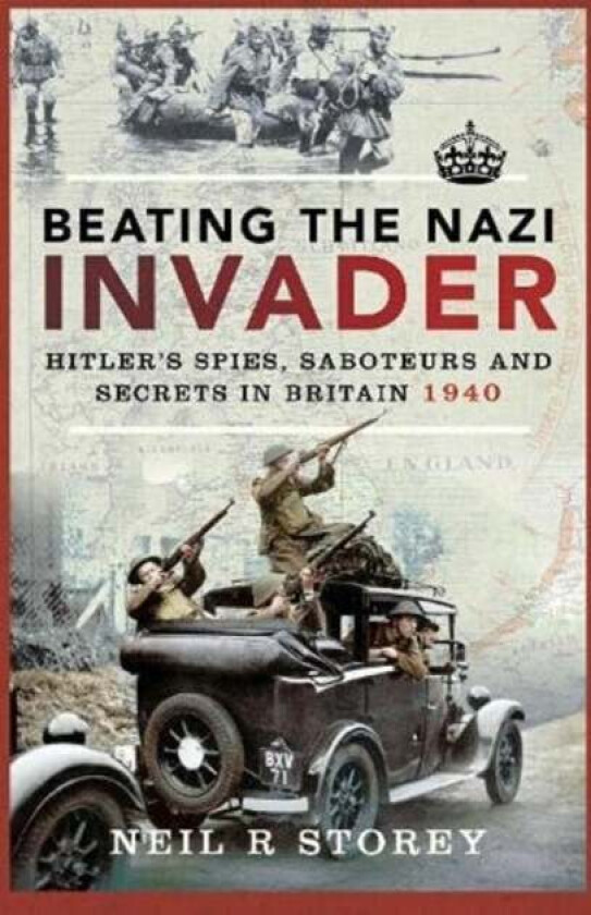 Beating the Nazi Invader av Neil R Storey