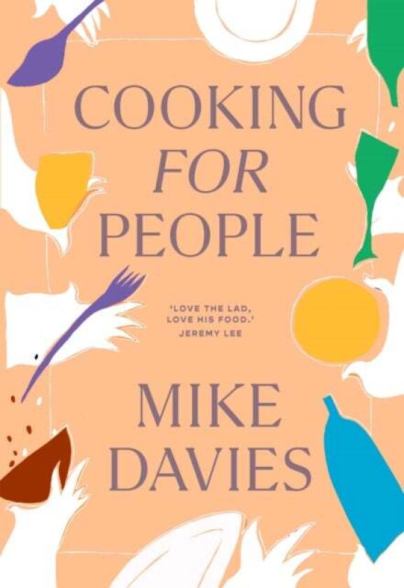 Cooking for People av Michael Davies