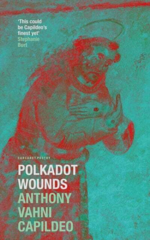 Polkadot Wounds av Anthony Vahni Capildeo