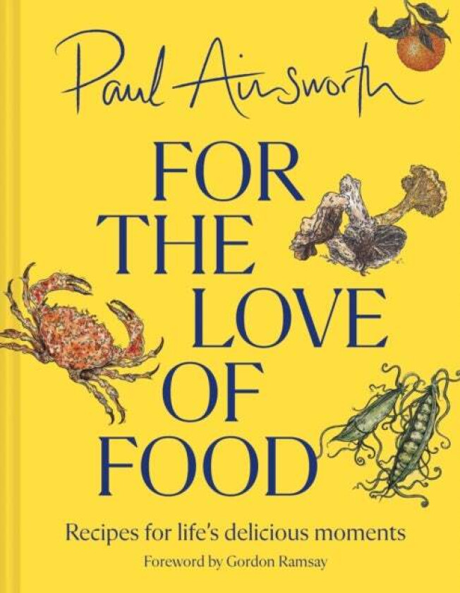 For the Love of Food av Paul Ainsworth