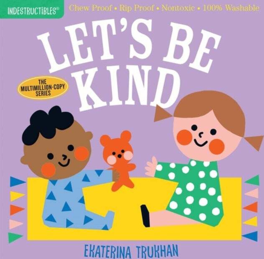 Indestructibles: Let's Be Kind (A First Book of Manners) av Amy Pixton