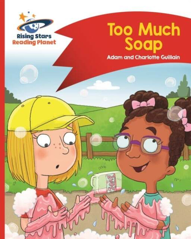 Reading Planet - Too Much Soap! - Red B: Comet Street Kids av Adam Guillain, Charlotte Guillain