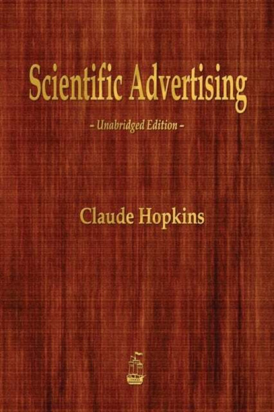 Scientific Advertising av Claude Hopkins