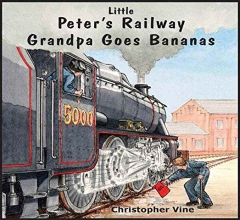 Peter's Railway Grandpa Goes Bananas av Christopher G. C. Vine