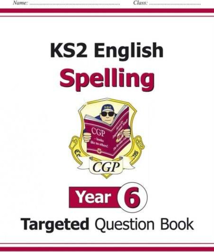KS2 English Year 6 Spelling Targeted Question Book (with Answers) av CGP Books