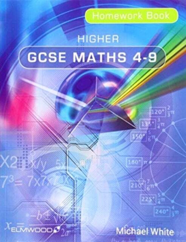 Higher GCSE Maths 4-9 Homework Book av Michael White
