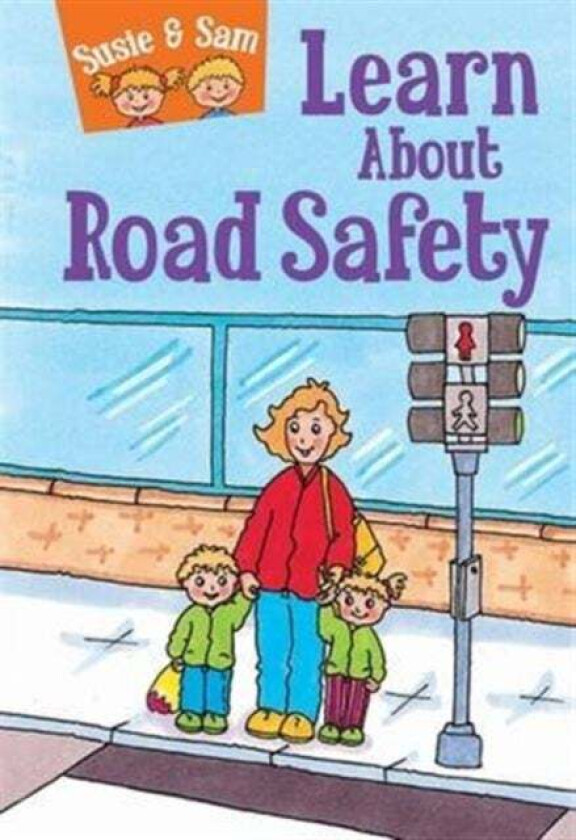 Susie and Sam Learn About Road Safety av Judy Hamilton