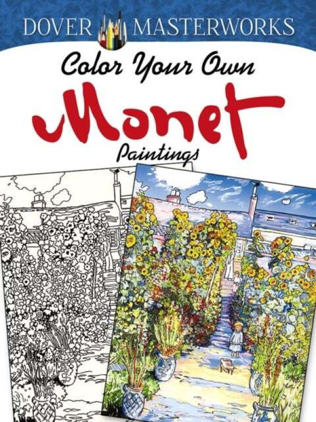 Dover Masterworks: Color Your Own Monet Paintings av Marty Noble
