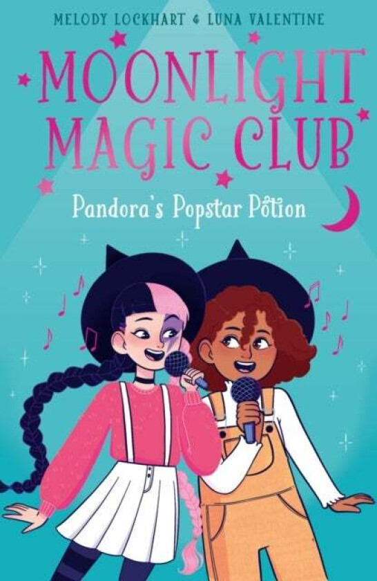 Moonlight Magic Club: Pandora's Popstar Potion av Melody Lockhart